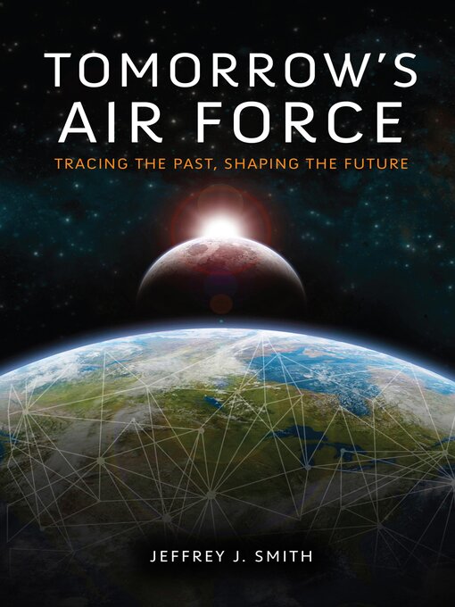 Title details for Tomorrow's Air Force by Jeffrey J. Smith - Available